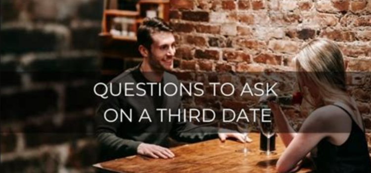 30 Essential Third Date Questions